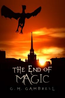      The End of Magic (Young Adult Dystopian Fantasy)