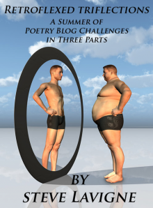      Retroflexed Triflections: A Summer Of Poetry Blog Challenges In Three Parts