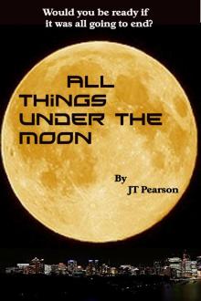      All Things Under the Moon