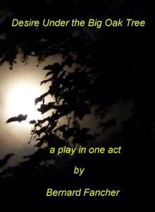      Desire Under the Big Oak Tree
