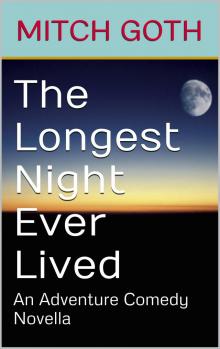      The Longest Night Ever Lived