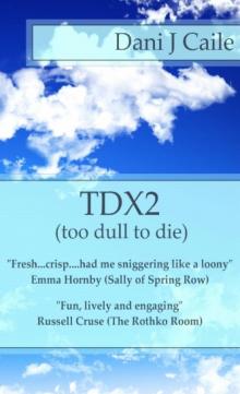      TDX2 - Too Dull To Die