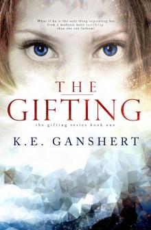      The Gifting (Book 1 in The Gifting Series)