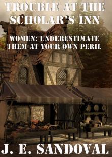      Trouble At The Scholar's Inn