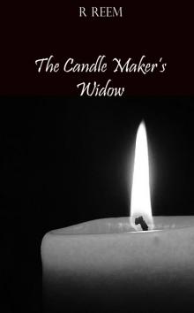      The Candle Maker's Widow