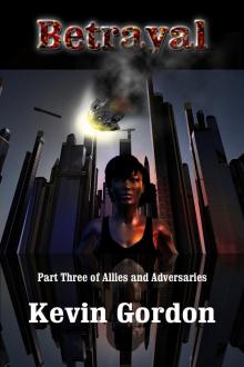      Betrayal: Book Three of Allies and Adversaries