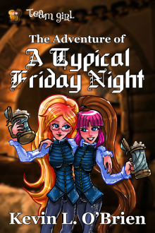     The Adventure of a Typical Friday Night