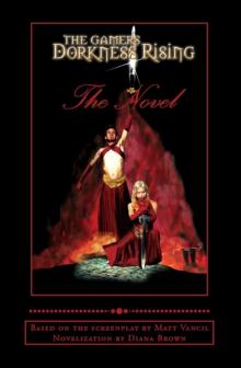      The Gamers: Dorkness Rising (The Novel)