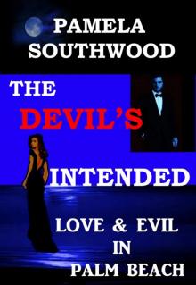      The Devil's Intended-Love & Evil In Palm Beach