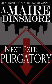      Next Exit: Purgatory