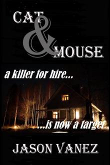      Cat & Mouse