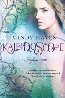      Kaleidoscope (Faylinn #1)
