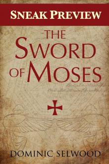      The Sword of Moses (Sneak Preview)