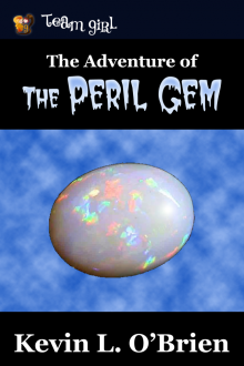     The Adventure of the Peril Gem