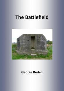      The Battlefield: A Short Story
