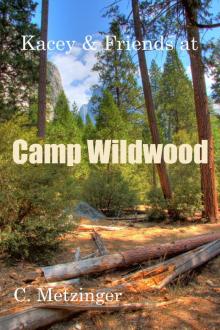     Kacey & Friends at Camp Wildwood