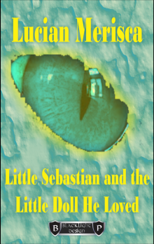      Little Sebastian and The Little Doll He Loved