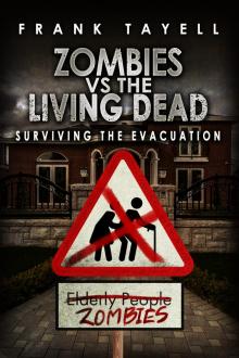      Surviving The Evacuation, Book 0.5: Zombies vs The Living Dead