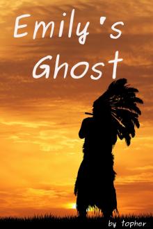      Emily's Ghost