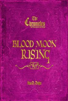      The Chronicles of Heaven's War: Blood Moon Rising