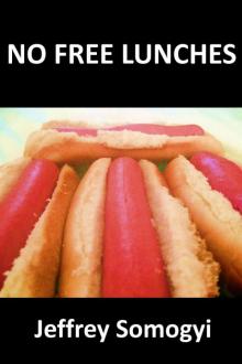      No Free Lunches