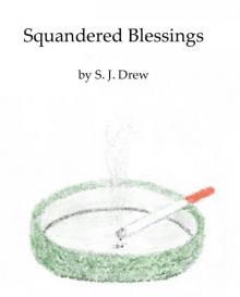      Squandered Blessings