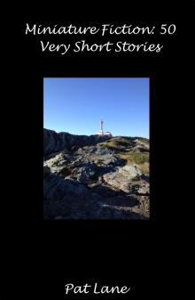      Miniature Fiction: 50 Very Short Stories