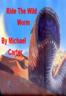      Ride The Wild Worm