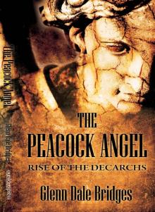      The Peacock Angel: Rise of the Decarchs