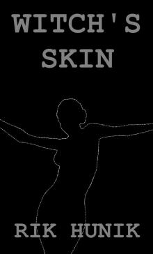      Witch's Skin