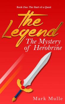      The Legend: The Mystery of Herobrine, Book One - The Start of a Quest
