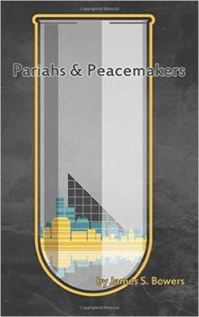      Pariahs and Peacemakers