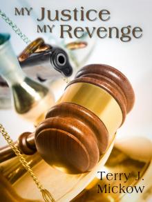      My Justice My Revenge
