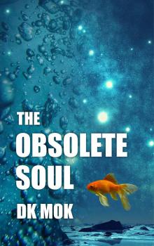      The Obsolete Soul
