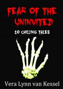      Fear of the Uninvited