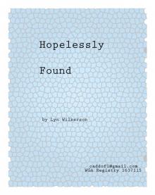      Hopelessly Found