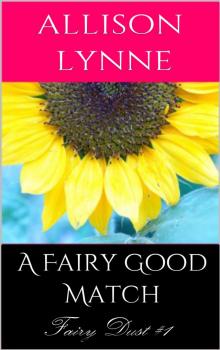     A Fairy Good Match (Fairy Dust #1)