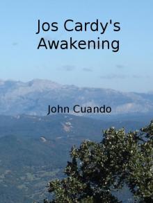      Jos Cardy's Awakening