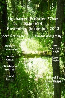      Uncharted Frontier EZine Issue 14