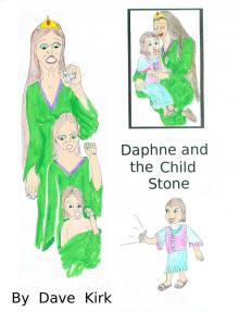      Princess Daphne and the Child Stone