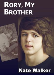      Rory, My Brother