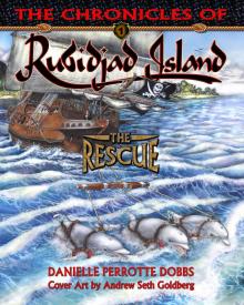      The Chronicles of Rubidjad Island - The Rescue