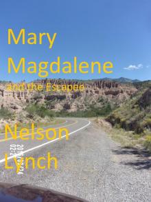      Mary Magdalene and the Escapee