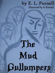      The Mud Gullumpers