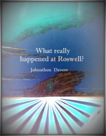      What really happened at Roswell?
