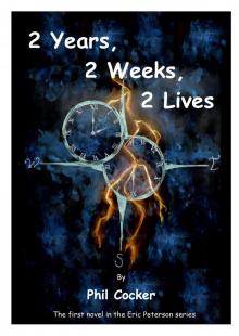      2 Years, 2 Weeks, 2 Lives
