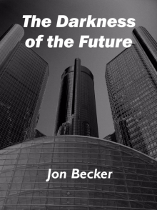      The Darkness of the Future