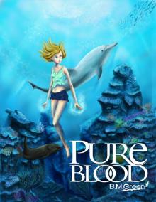      Pure Blood