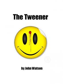      The Tweener