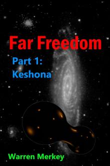      Keshona Far Freedom Part 1